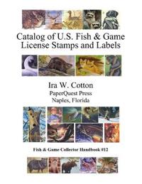 Catalog of U.S. Fish & Game License Stamps and Labels