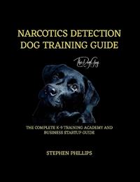 Narcotics Detection Dog Training Manual