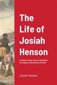 The Life of Josiah Henson