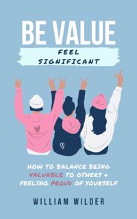 Be Value | Feel Significant