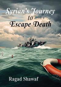 Syrian's Journey to Escape Death