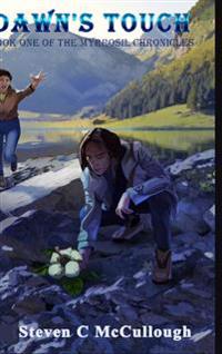 Dawn's Touch, Book One of The Myrrosil Chronicles