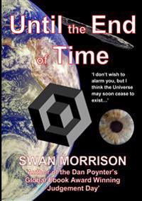 Until the End of Time