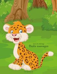 Livre de coloriage Chats sauvages 1 & 2