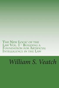 The New Logic of the Law - Vol.1