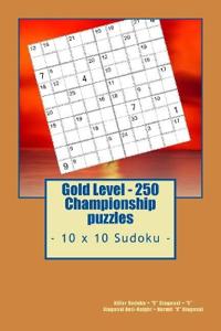 Gold Level - 250 Championship puzzles - 10 x 10 Sudoku -