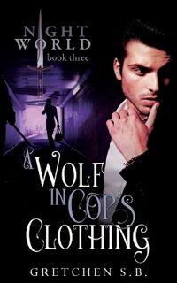 A Wolf in Cop's Clothing