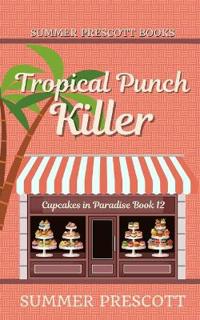 Tropical Punch Killer