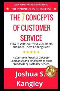 The 7 Concepts of Customer Service