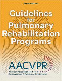 Guidelines for Pulmonary Rehabilitation Programs