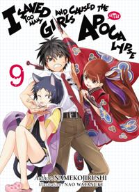 I Saved Too Many Girls and Caused the Apocalypse: Volume 9