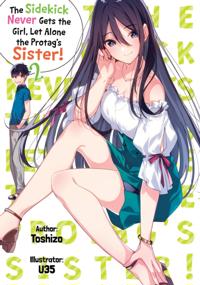 Sidekick Never Gets the Girl, Let Alone the Protags Sister! Volume 2