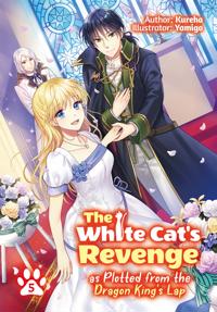 The White Cat's Revenge as Plotted from the Dragon King's Lap: Volume 5 (Light Novel)