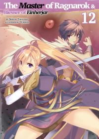 Master of Ragnarok & Blesser of Einherjar: Volume 12