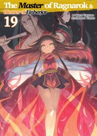 Master of Ragnarok & Blesser of Einherjar: Volume 19