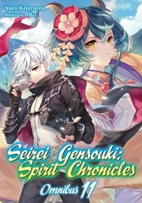 Seirei Gensouki: Spirit Chronicles: Omnibus 11 (Light Novel)