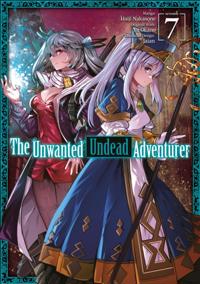 Unwanted Undead Adventurer (Manga) Volume 7