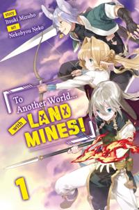 To Another World... with Land Mines!
