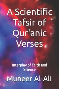 A Scientific Tafsir of Qur'anic Verses