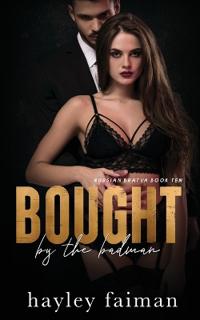 Bought by the Badman