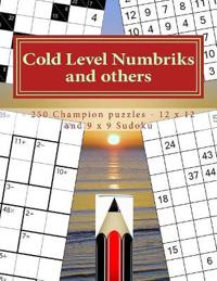 Cold Level Numbriks and others - 250 Champion puzzles - 12 x 12 and 9 x 9 Sudoku