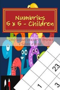 Numbriks 5 x 5 - Children - 250 logical puzzles - Bronze + Silver + Gold