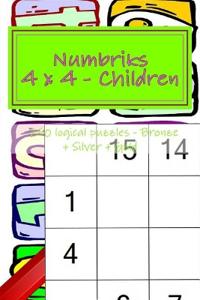 Numbriks 4 x 4 - Children - 250 logical puzzles - Bronze + Silver + Gold