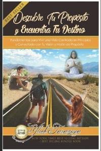 Descubre Tu Propósito y Encuentra Tu Destino