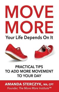 Move More, Your Life Depends On It