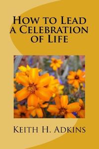 How to Lead a Celebration of Life