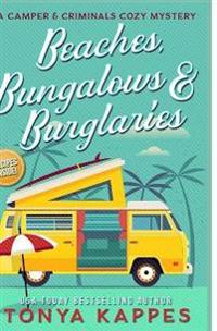 Beaches, Bungalows & Burglaries