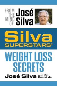 Silva Superstars' Weight Loss Secrets