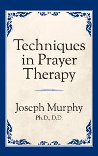 Techniques in Prayer Therapy