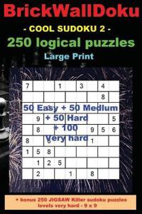 BrickWallDoku - COOL SUDOKU 2 - 250 logical puzzles - Large Print