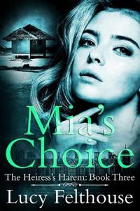 Mia's Choice