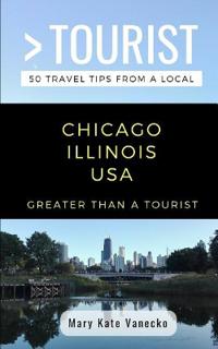 Bokomslag för "Greater Than a Tourist- Chicago Illinois USA"