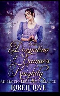The Divination of Tamara Knightly