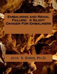 Embalming and Renal Failure