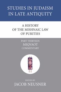 History of the Mishnaic Law of Purities, Part 13