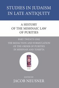 History of the Mishnaic Law of Purities, Part 21