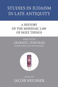 History of the Mishnaic Law of Holy Things, Part 4