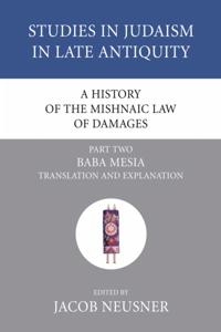 History of the Mishnaic Law of Damages, Part 2