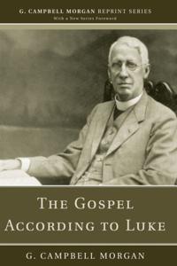 G. Campbell Morgan Reprint Series