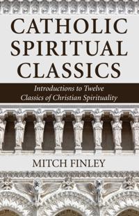 Catholic Spiritual Classics