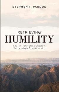 Retrieving Humility