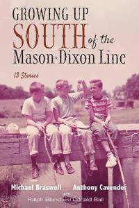 Bokomslag för "Growing Up South of the Mason-Dixon Line"