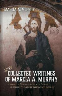 Bokomslag för "The Collected Writings of Marcia A. Murphy"