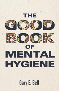 Good Book of Mental Hygiene