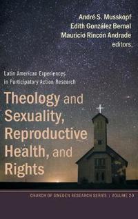 Bokomslag för "Theology and Sexuality, Reproductive Health, and Rights"
