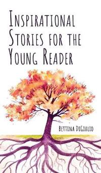 Kirjan kansi "Inspirational Stories for the Young Reader"